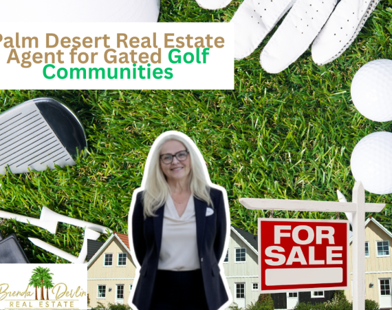 Palm Desert Real Estate Agent for Gated Golf Communities