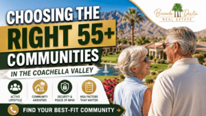 Brenda Devlin Realtor: Choosing the Right 55+ Communities in the Coachella Valley (Palm Desert to Sun City Palm Desert)